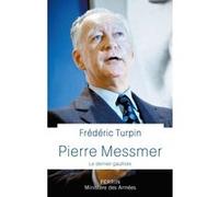 Frédéric Turpin – Pierre Messmer : Le dernier gaulliste – Perrin