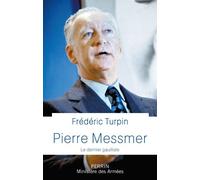 Pierre Messmer - Le dernier gaulliste - Frédéric Turpin - Perrin - broché - Biographie
