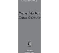 Pierre Michon Laurent Demanze (Auteur)