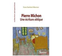Pierre Michon - Une Écriture Oblique