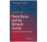 Pierre Musso And The Network Society