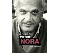 François Dosse – Pierre Nora: Homo historicus – Broché – Perrin