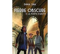 Pierre obscure - Tome 2 La porte d'Azoth (02)