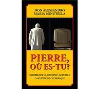 Pierre, où es-tu? Minutella Alessandro (Auteur)