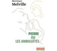 Pierre ou Les ambiguïtés Herman Melville (Auteur), Pierre Leyris (Traduction)