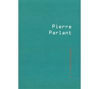 Pierre Parlant - Collectif - Nous Eds - broché - Essai