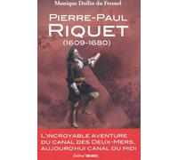 Pierre-Paul Riquet (1609-1680)