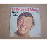 Pierre Péchin - Lè Côrbo E Lè Rênaar/Dracula - 45 tours - 7"