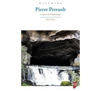 Pierre Perrault: Le père de l'Hydrologie