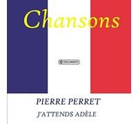Pierre Perret - J'attends Adèle [Import]