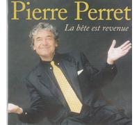 Pierre Perret - La Bête est revenue