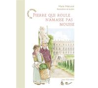 Pierre qui roule n'amasse pas mousse - Marie Malcurat - Tequi - cartonné - Album jeunesse