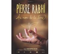 Pierre Rabhi Au Nom De La Terre