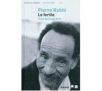 Pierre Rabhi Le fertile - Serge Orru - Textuel - Livre CD - Essai CD