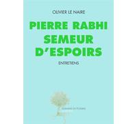Pierre Rabhi semeur d'espoirs
