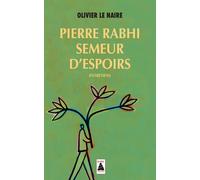 Pierre Rabhi, semeur d'espoirs: Entretiens