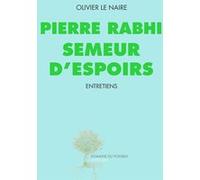 Pierre Rabhi semeur d'espoirs