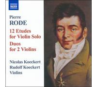 Pierre Rode: 12 Etudes for Violin Solo/Duos for 2 Violins by Rode [Audio CD]