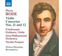 Pierre Rode – Concertos pour violon n° 11 et 12 – CD – NAXOS