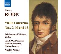 Pierre Rode : Concertos pour violon n° 7, n° 10 et n° 13