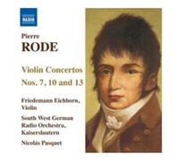 Pierre Rode : Concertos pour violon n° 7, n° 10 et n° 13