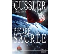 Pierre sacree - Clive Cussler - Grasset - broché - Roman