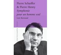 Pierre Schaeffer & Pierre Henry - Symphonie Pour Un Homme Seul