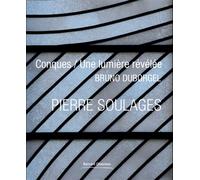 Pierre Soulages Conques, Une lumière révélée - Bruno Duborgel - Couleurs Contemporaines - broché - Monographie