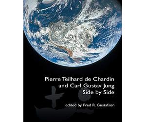 Pierre Teilhard de Chardin and Carl Gustav Jung: Side by Side [The Fisher King R