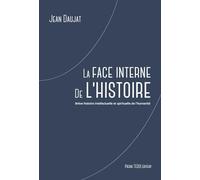 PIERRE TÉQUI ÉDITEUR La face interne de l'histoire