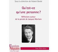 Pierre Téqui Éditeur Qu'est-ce Qu'une Personne ? Réflexions Autour De La Pensée De Jacques Maritain