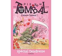 Pierre Tombal - La compil - Tome 1 - L'amore l'amour ! ? Best oS spécial tendresse La compil Tome 1 - Hardy - Dupuis - cartonné - Bande dessinée