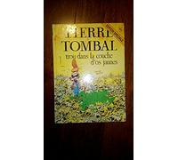 Pierre Tombal N°8 : Trou Dans Couche Os Jaunes