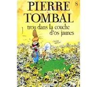 Pierre Tombal, n° 8 : Trou dans la couche d'os jaunes