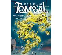 Pierre Tombal - Tome 24 - On s'éclate, mortels ! (nouvelle maquette) - Hardy - Dupuis - cartonné - Bande dessinée