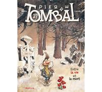 Pierre Tombal - Tome 27 - Entre la vie et la mort