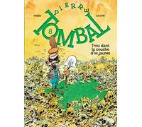 Pierre Tombal – Tome 8 : Trou dans la couche d'os jaunes