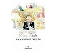 Pierre Truche, un magistrat citoyen