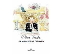 Pierre Truche, Un Magistrat Citoyen