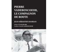 Pierre Vadeboncoeur, le compagnon de route
