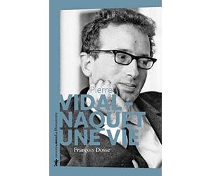 Pierre Vidal-Naquet, une vie