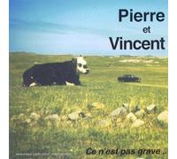 Pierre & Vincent - Ce n'est Pas Grave