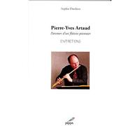 Pierre-Yves Artaud Parcours d'un flûtiste pionnier - Sophie Dardeau - Pippa - broché - Poésie