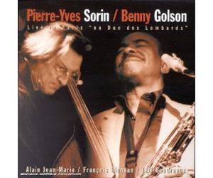 Pierre-Yves Sorin & Benny Golson - Live In Paris Au Duc Des Lombards