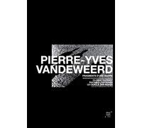 Pierre-Yves Vandeweerd, Fragments d'une oeuvre