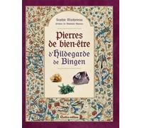 Pierres de bien-être d'Hildegarde de Bingen