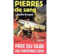 Pierres de sang - Prix Quai des Orfèvres 2000