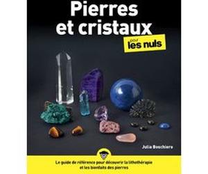 Pierres et cristaux pour les Nuls Julia Boschiero (Auteur)