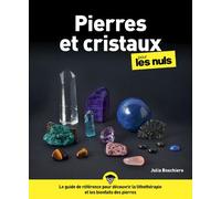 Julia Boschiero – Pierres et cristaux pour les Nuls