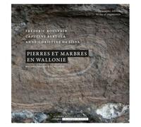 Pierres Et Marbres En Wallonie - Reconnaissance Et Genèse